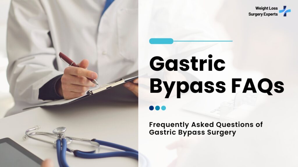 Gastric Bypass FAQs-Weight Loss Surgery Experts