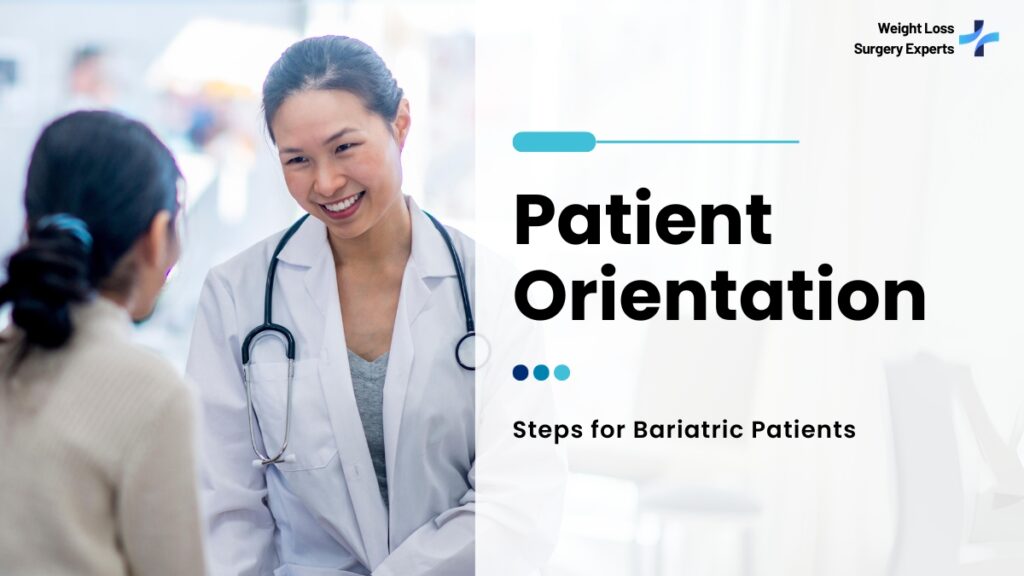 Patient Orientation-Weight Loss Surgery Experts